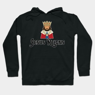 Jesus Reigns Christian Hoodie